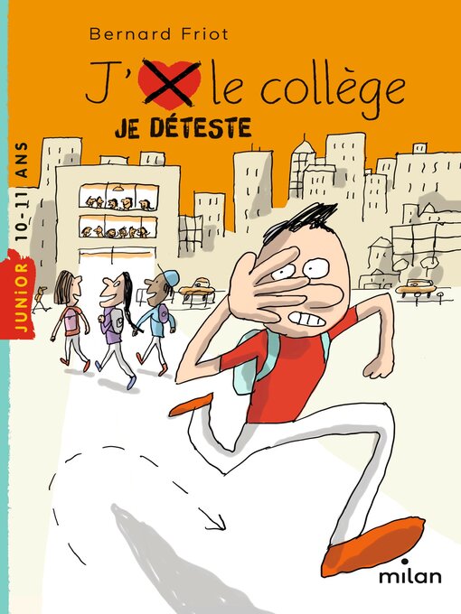 Title details for J'aime/J'déteste le collège by Bernard Friot - Available
